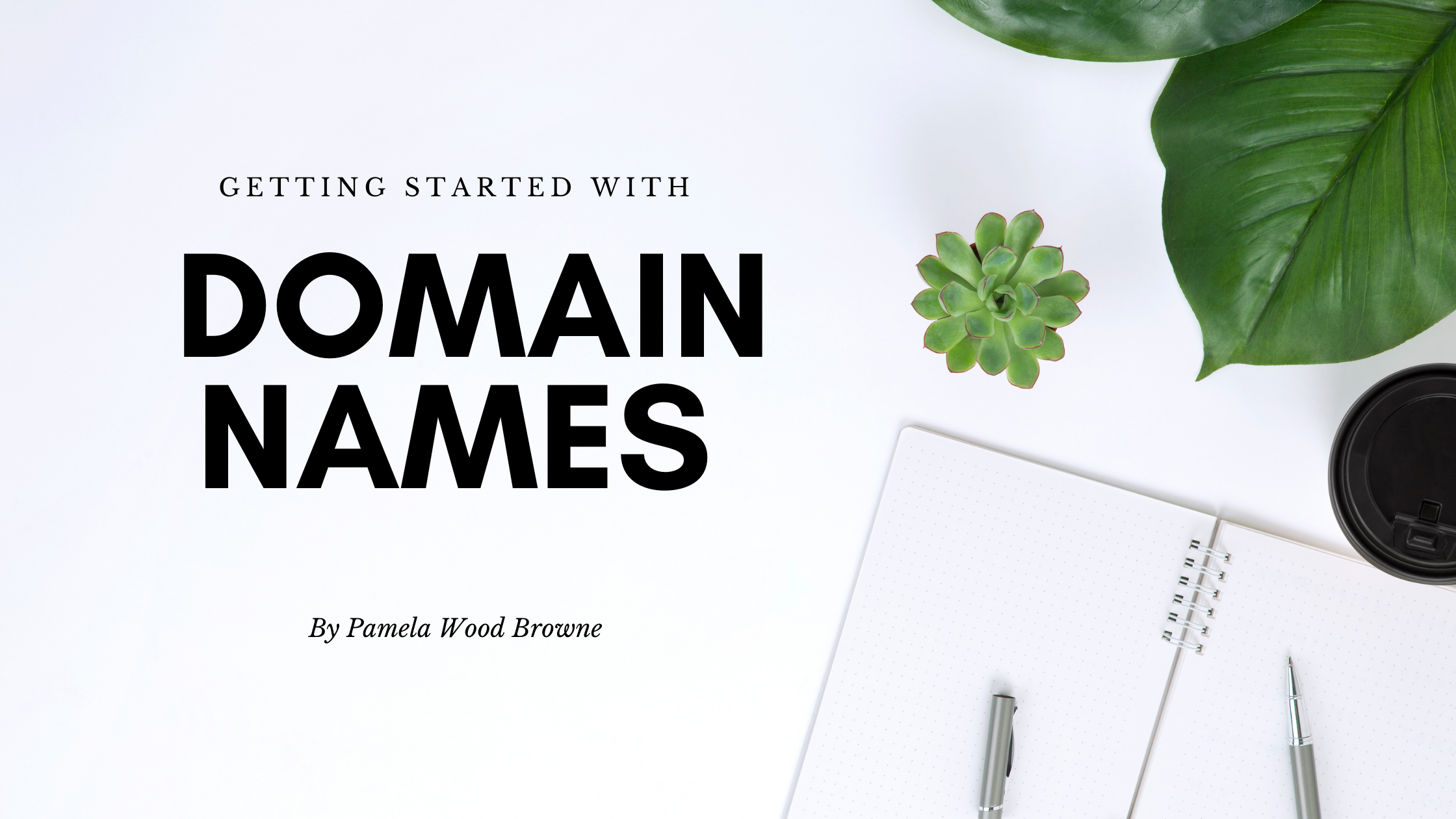 Getting Started with Domain Names